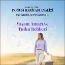 Yaşam Amacı ve Tutku Rehberi