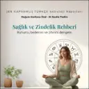 Sağlık ve Zindelik Rehberi