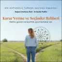 Karar Verme ve Seçimler Rehberi